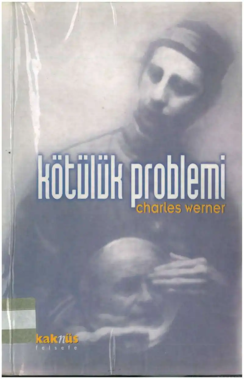 Kötülük Problemi — Charles Werner