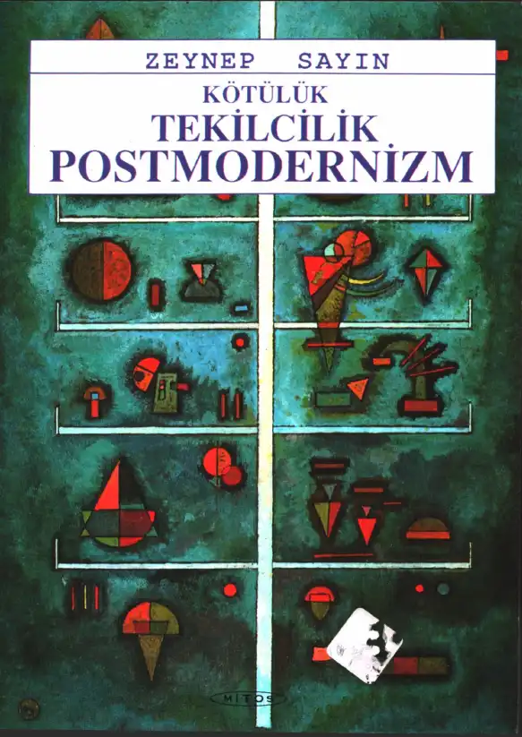 Kötülük, Tekilcilik, Postmodernizm — Zeynep Sayın