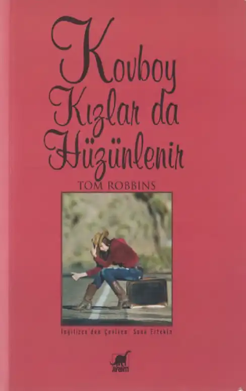 Kovboy Kızlar Da Hüzünlenir — Tom Robbins