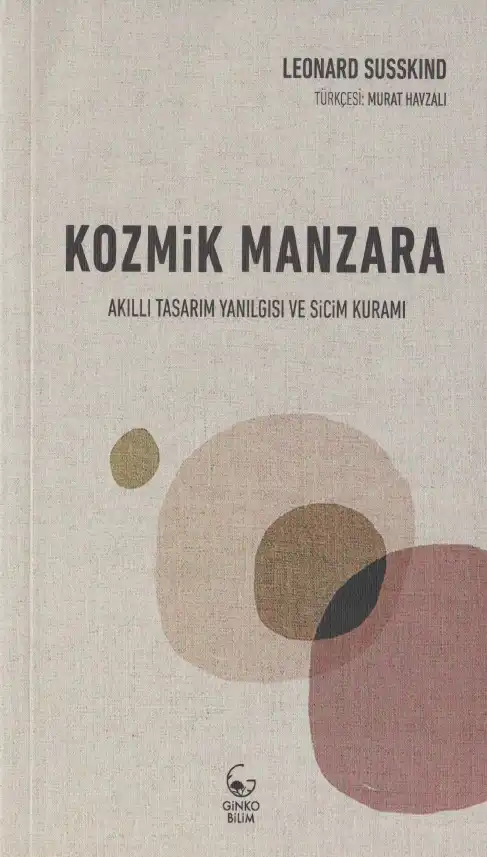 Kozmik Manzara: Akıllı Tasarım Yanılgısı ve Sicim Kuramı — Leonard Susskind, George Hrabovsky