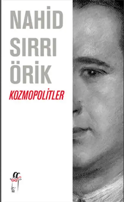 Kozmopolitler — Nahid Sırrı Örik