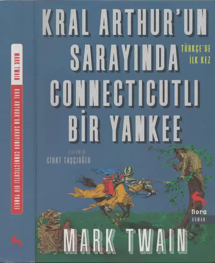 Kral Arthur'un Sarayında Connecticutlı Bir Yankee — Mark Twain