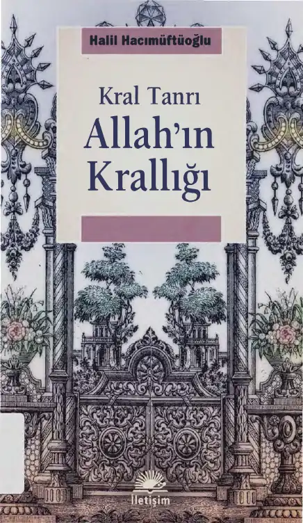 Kral Tanrı: Allah'ın Krallığı — Halil Hacımüftüoğlu