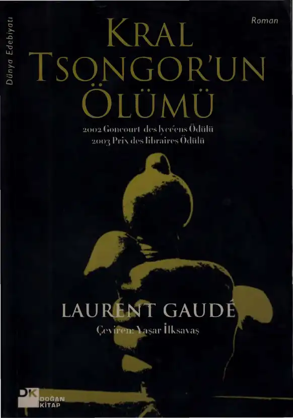 Kral Tsongor'un Ölümü — Laurent Gaude