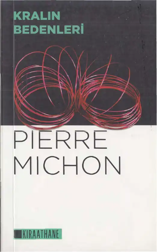 Kralın Bedenleri — Pierre Michon