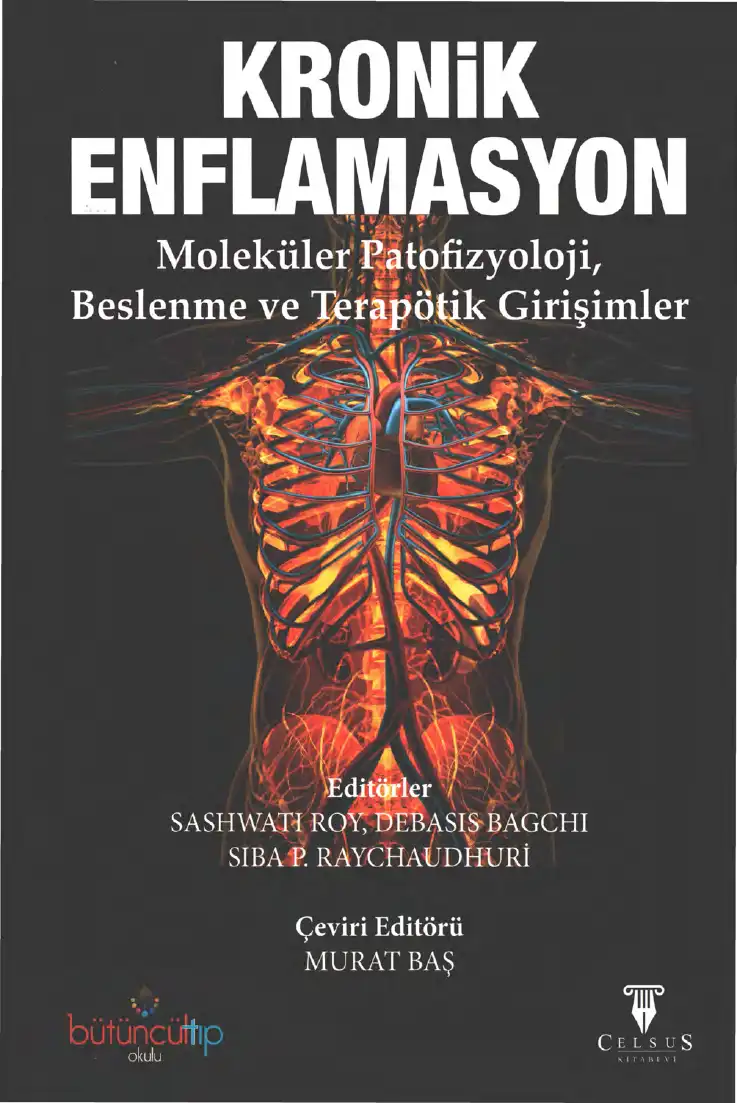 Kronik Enflamasyon: Moleküler Patofizyoloji, Beslenme ve Terapötik Girişimler — Sashwati Roy