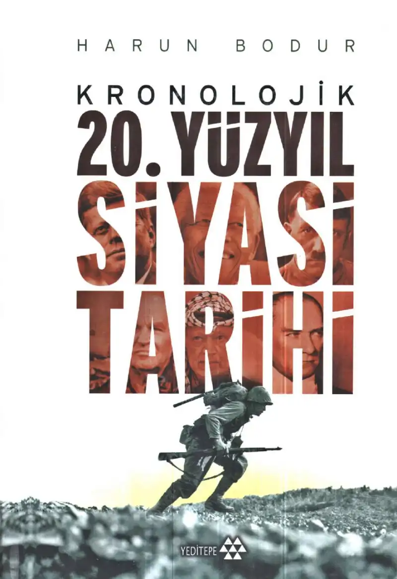 Kronolojik 20. Yüzyıl Siyasi Tarihi — Harun Bodur