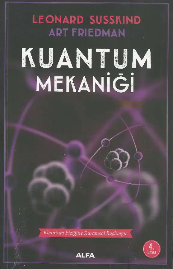 Kuantum Mekaniği: Kuantum Fiziğine Kuramsal Başlangıç — Leonard Susskind ve Art Friedman