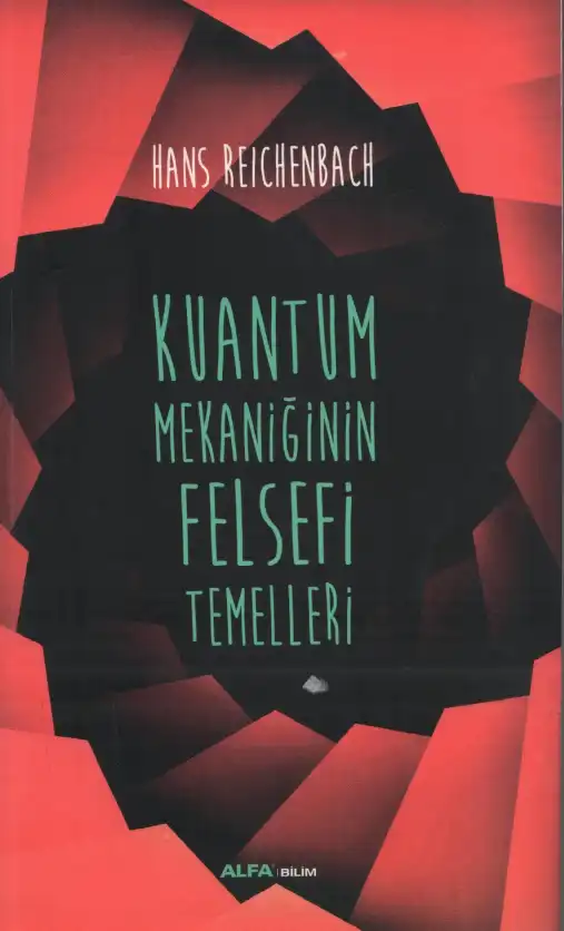 Kuantum Mekaniğinin Felsefi Temelleri — Hans Reichenbach