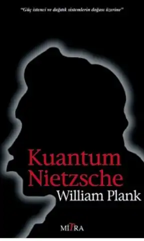Kuantum Nietzsche: Güç İstenci ve Dağıtık Sistemlerin Doğası Üzerine — William Plank