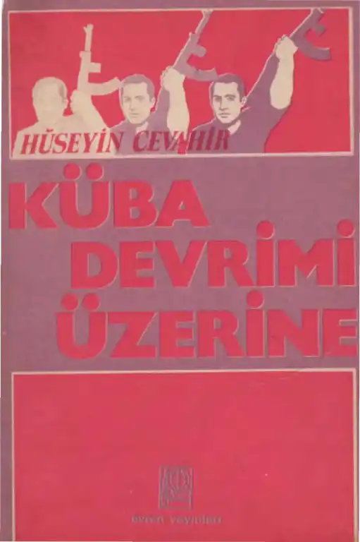Küba Devrimi Üzerine — Hüseyin Cevahir