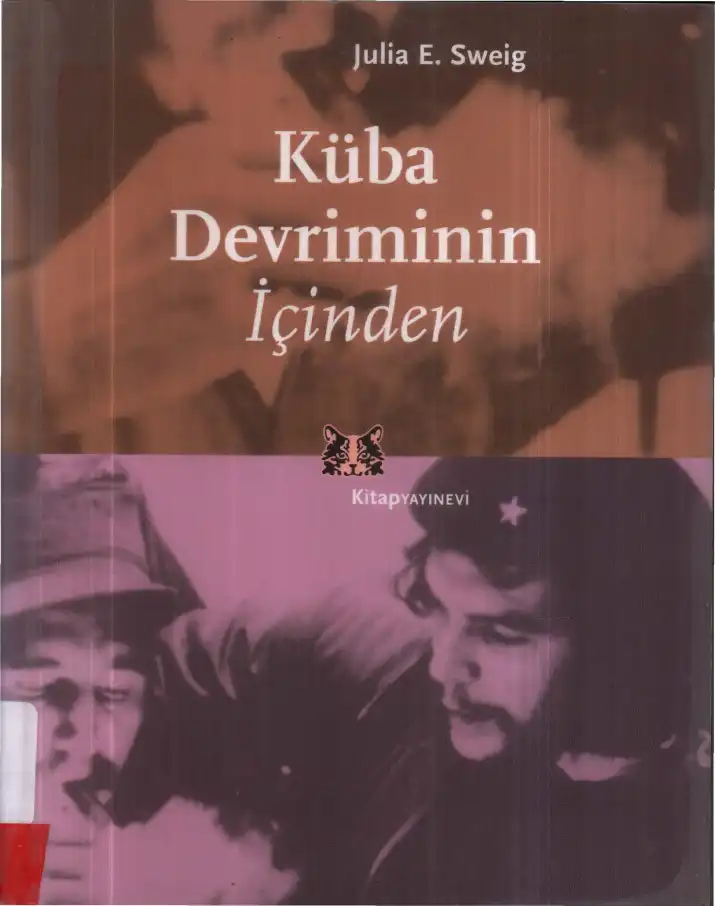 Küba Devriminin İçinden — Julia E. Sweig