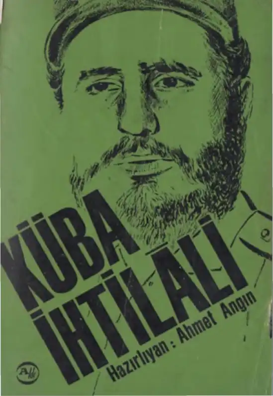 Küba İhtilali — Ahmet Angın