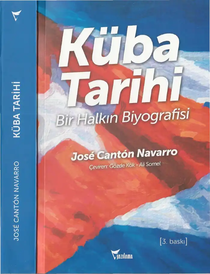 Küba Tarihi Bir Halkın Biyografisi — Jose Canton Navarro