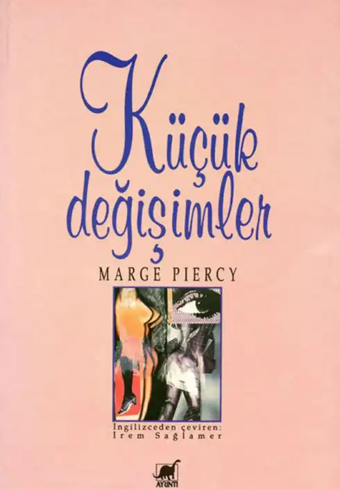 Küçük Değişimler — Marge Piercy
