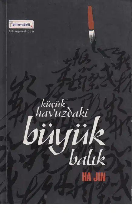 Küçük Havuzdaki Büyük Balık — Ha Jin