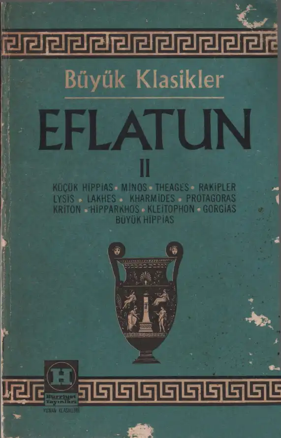 Küçük Hippias, Minos, Theages, Rakipler, Lysis, Lakhes, Khar-mides, Protagoras, Kriton, Hipparkhos, Kleitophon, Gorgias, Büyük Hippias — Platon (Eflatun)