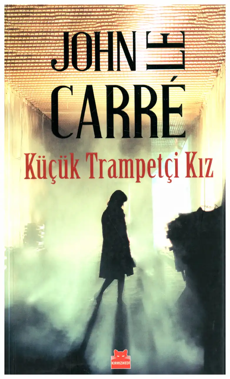 Küçük Trampetçi Kız — John Le Carre