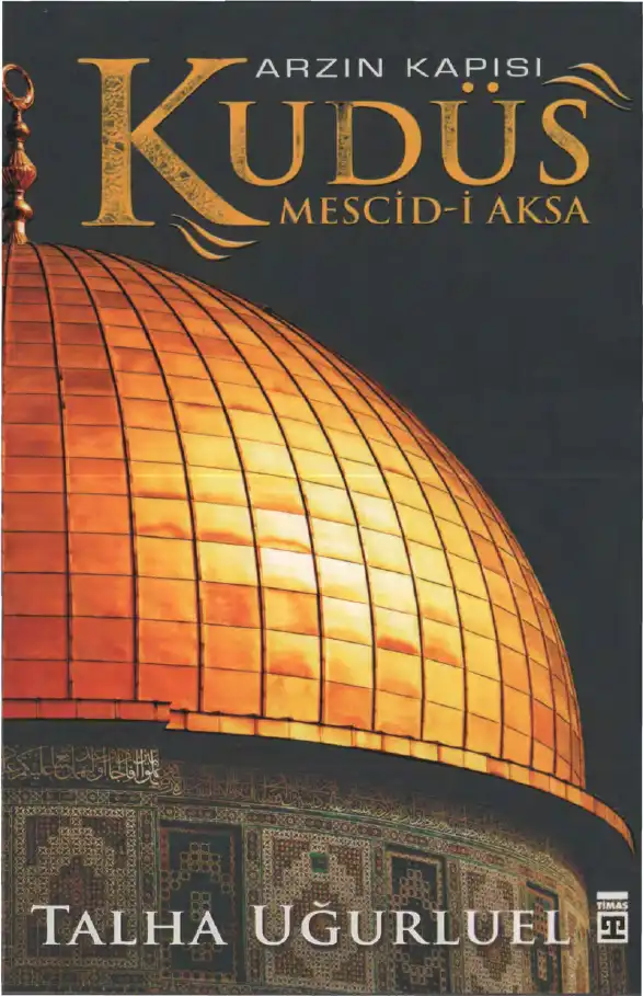 Kudüs Arzın Kapısı Mescid-i Aksa — Talha Uğurluel