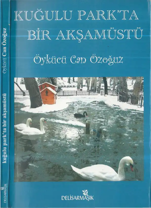 Kuğulu Park'ta Bir Akşamüstü Delisarmaşık — Öykücü Özoğuz