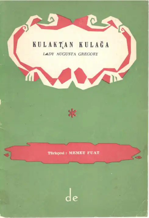 Kulaktan Kulağa — Lady Augusta Gregory