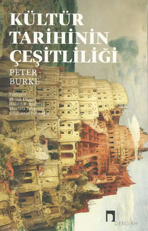 Kültür Tarihinin Çeşitliliği — Peter Burke