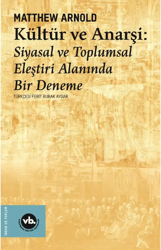 Kültür ve Anarşi — Matthew Arnold