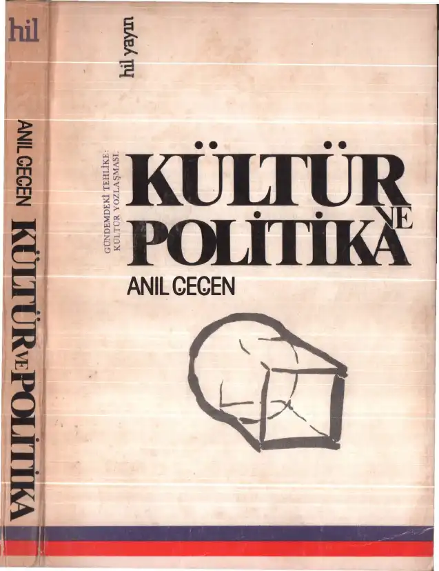 Kültür ve Politika — Anıl Çeçen