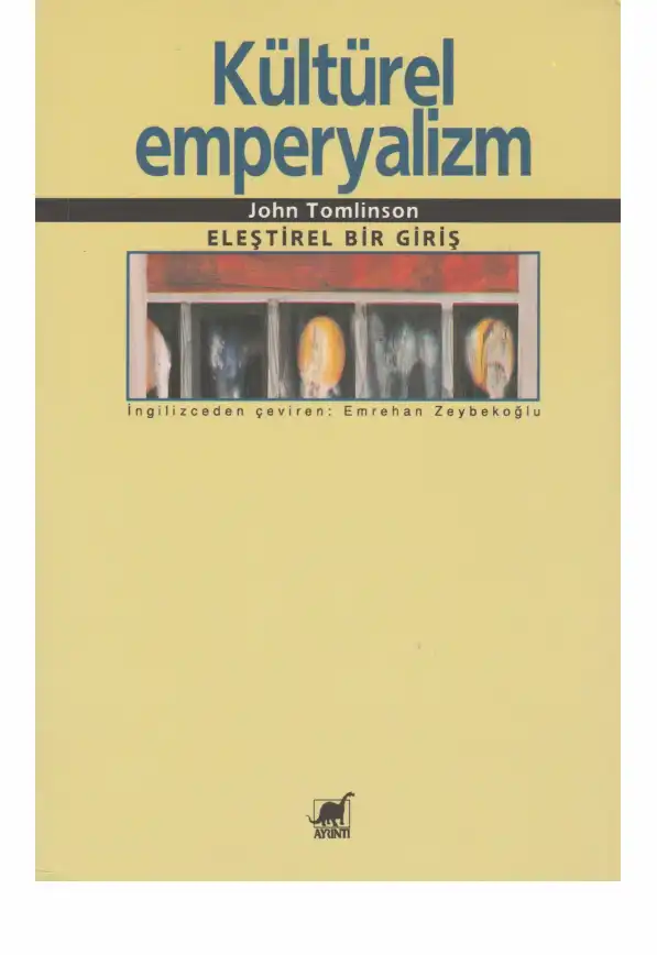 Kültürel Emperyalizm: Eleştirel Bir Giriş — John Tomlinson
