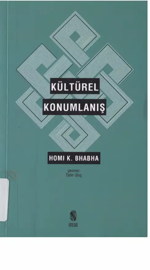 Kültürel Konumlanış — Homi K. Bhabha