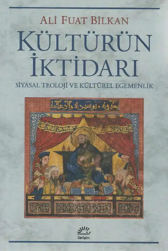 Kültürün İktidarı — Ali Fuat Bilkan