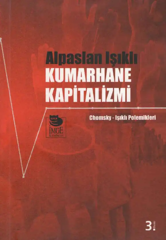 Kumarhane Kapitalizmi — Alpaslan Işıklı