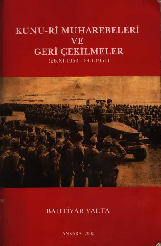Kunu-Ri Muharebeleri ve Geri Çekilmeler (26.XI.1950 - 24.I.1951) — Bahtiyar Yalta