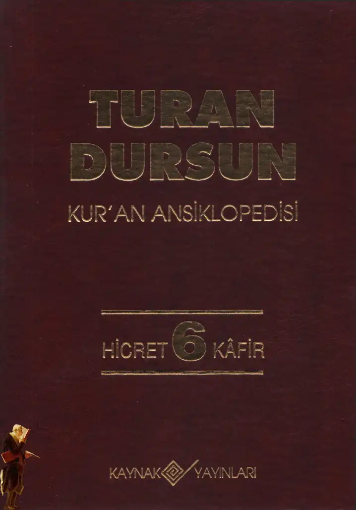 Kur'an Ansiklopedisi 6 — Turan Dursun