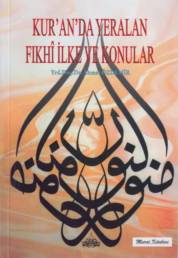 Kur'an'da Yer Alan Fıkhî İlke ve Konular — Ahmet Özdemir