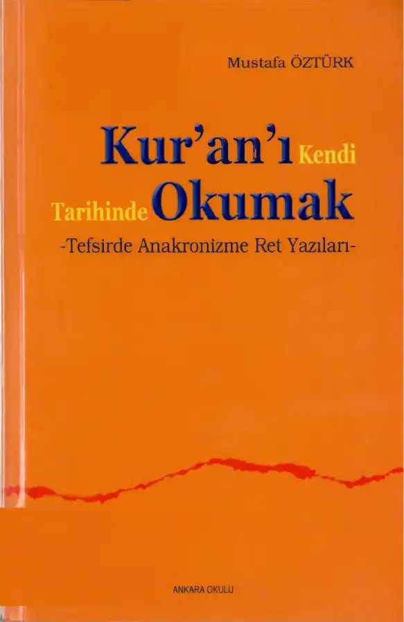 Kur'an'ı Kendi Tarihinde Okumak — Mustafa Öztürk, Hadiye Ünsal