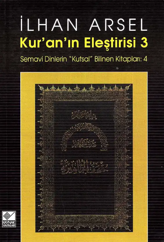 Kur'an'ın Eleştirisi 3 — İlhan Arsel
