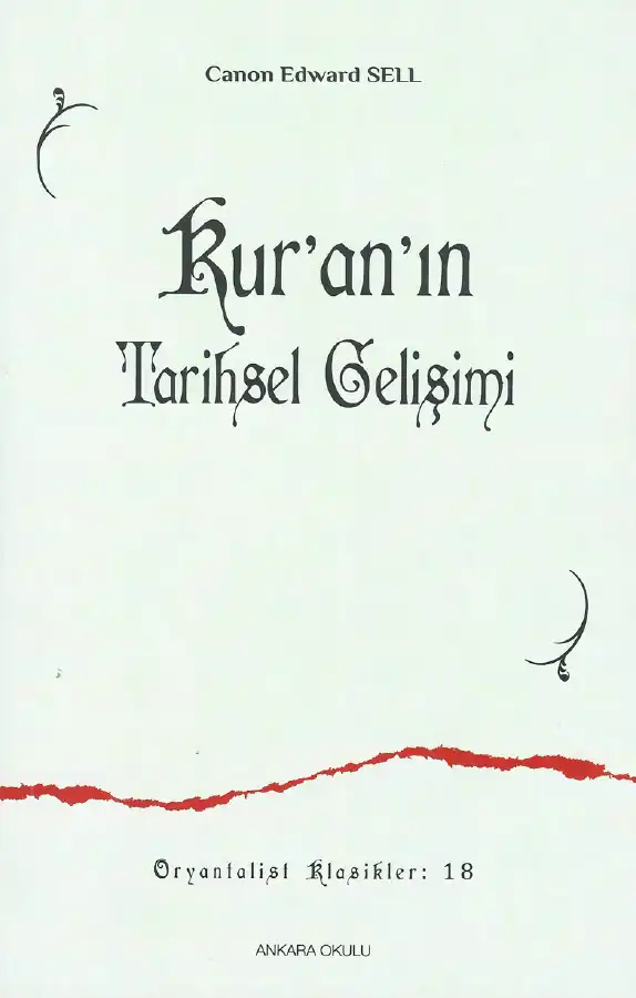 Kur'an'ın Tarihsel Gelişimi — Edward Canon Sell