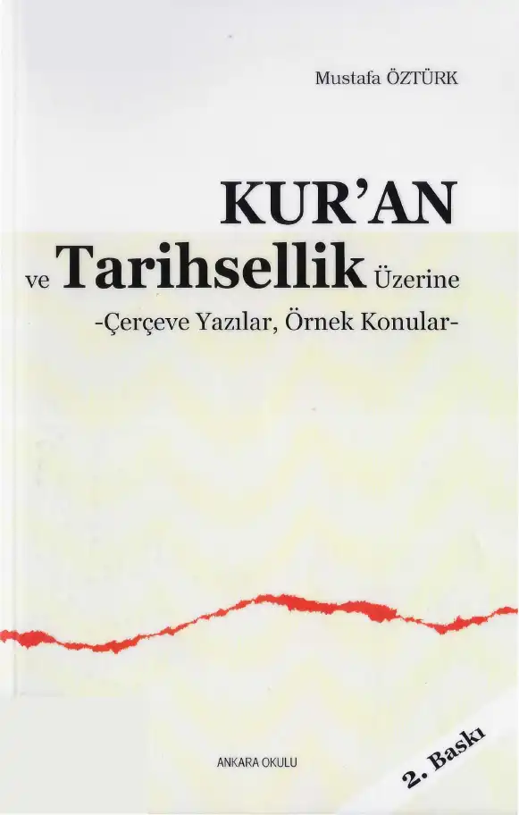 Kur'an ve Tarihsellik Üzerine — Mustafa Öztürk, Hadiye Ünsal