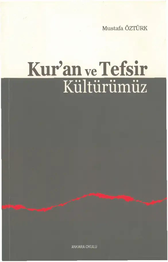 Kur'an ve Tefsir Kültürümüz — Mustafa Öztürk, Hadiye Ünsal