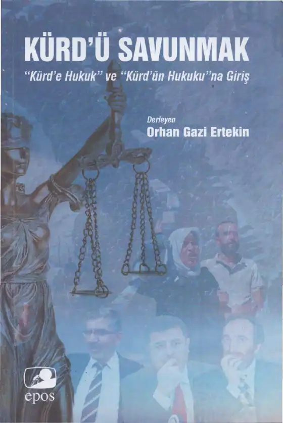 Kürd'ü Savunmak — Orhan Gazi Ertekin