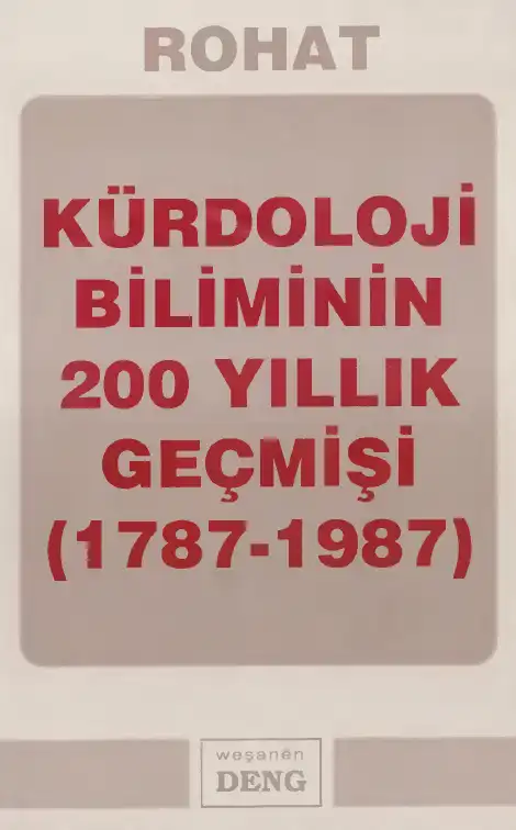 Kürdoloji Biliminin 200 Yıllık Geçmişi (1787-1987) — Rohat