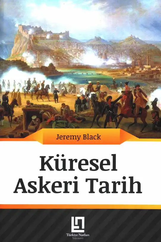 Küresel Askeri Tarih: 1775'ten Günümüze — Jeremy Black, Anthony Green