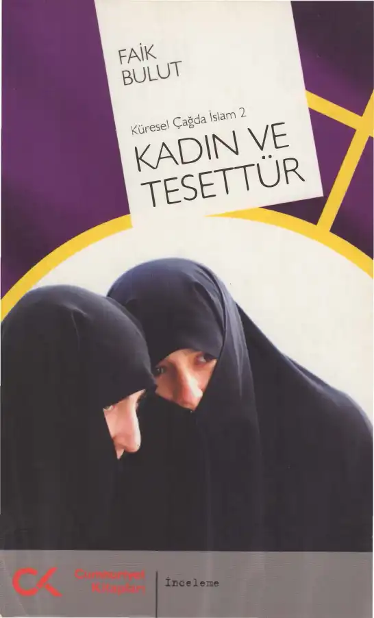 Küresel Çağda İslam 2: Kadın ve Tesettür — Faik Bulut