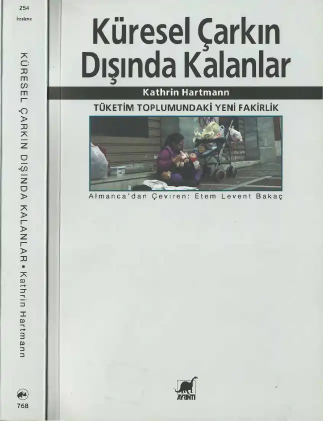 Küresel Çarkın Dışında Kalanlar — Kathrin Hartmann