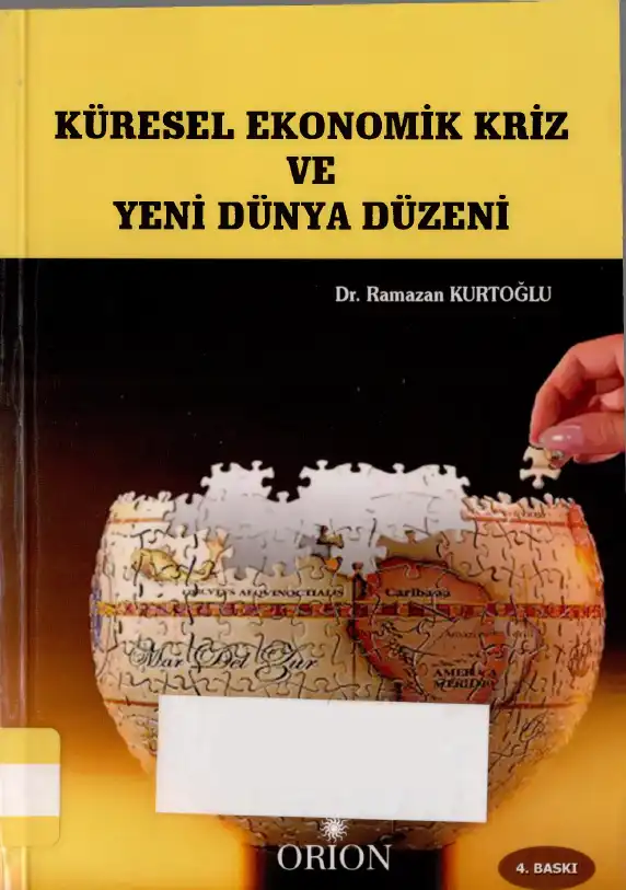 Küresel Ekonomik Kriz ve Yeni Dünya Düzeni — Ramazan Kurtoğlu