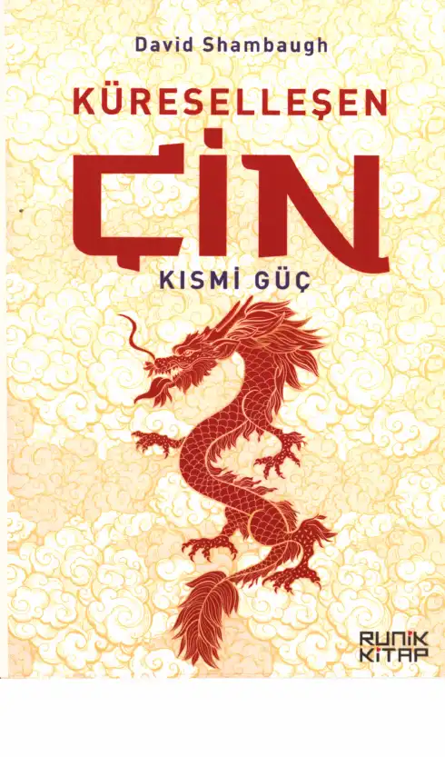 Küreselleşen Çin: Kısmi Güç — David Shambaugh