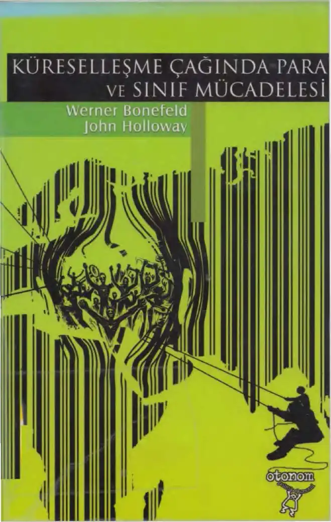 Küreselleşme Çağında Para ve Sınıf Mücadelesi — Werner Bonefeld, John Holloway