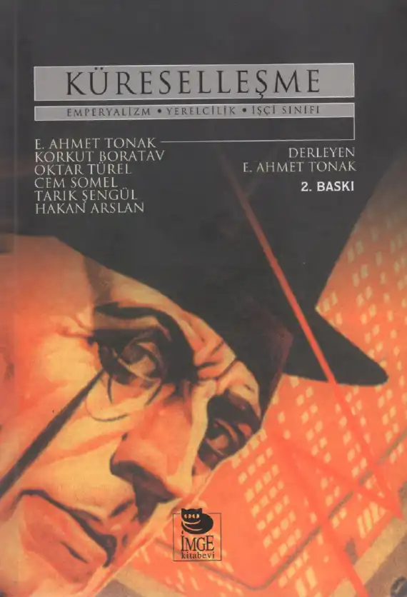 Küreselleşme Emperyalizm Yerelcilik İşçi Sınıfı — E. Ahmet Tonak