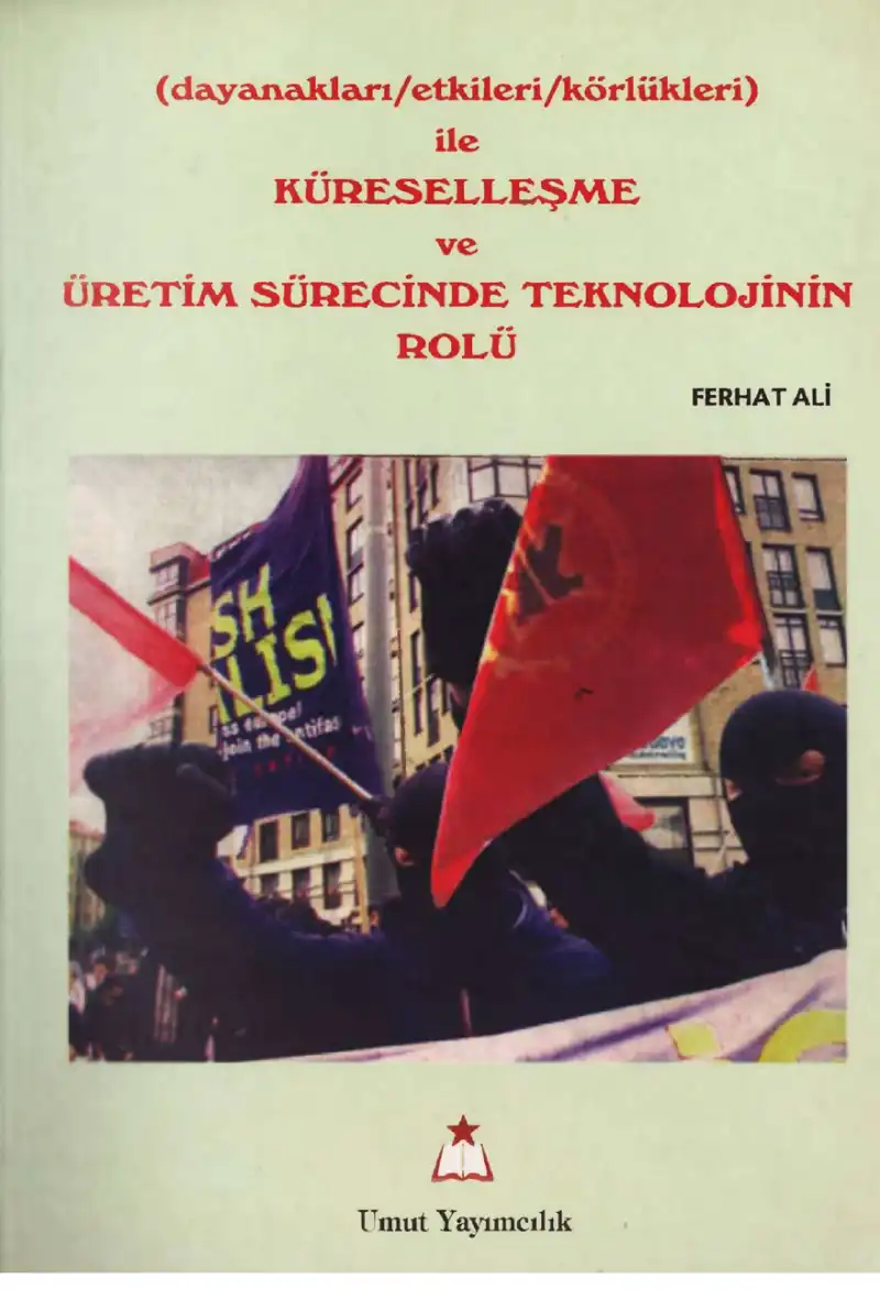 Küreselleşme ve Üretim Sürecinde Teknolojinin Rolü — Ferhat Ali